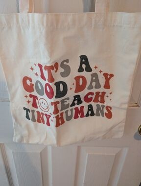 It's A Great day To teach Tiny Humans Canvas Bag